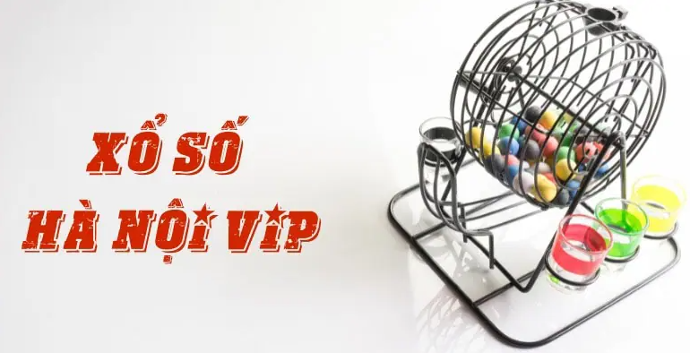 Xổ số Hà Nội VIP – Lựa chọn hoàn hảo cho những người đánh số